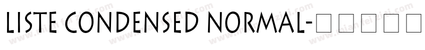 Liste Condensed Normal字体转换